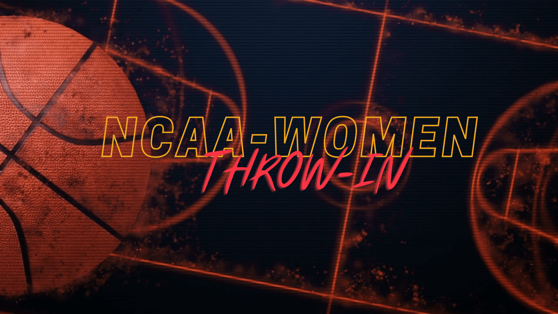 Ncaa W- Throw-in - Deep Dive Ref